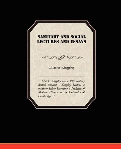 Sanitary and Social Lectures and Essays Business & Technology