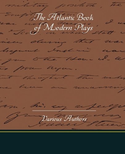 The Atlantic Book of Modern Plays Drama