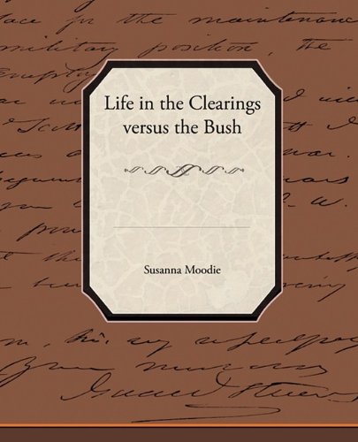 Life in the Clearings Versus the Bush Contemporary literature