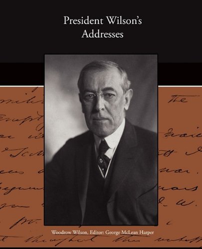 President Wilson's Addresses Social Sciences
