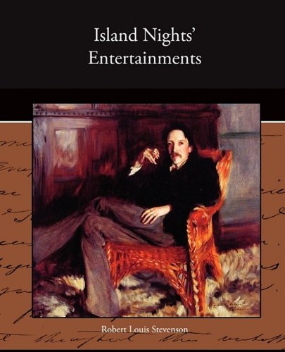 Island Nights, Entertainments Essays & Short Stories