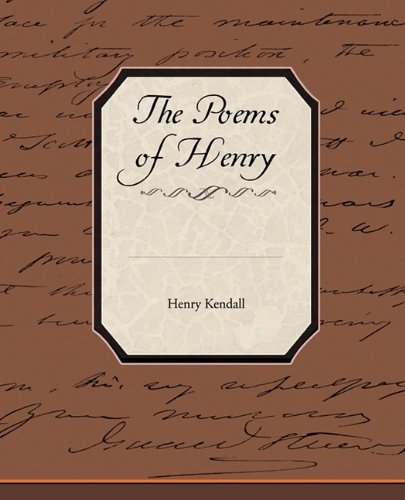 The Poems of Henry Kendall Contemporary literature