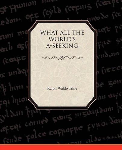 What All the World's A-seeking Contemporary literature