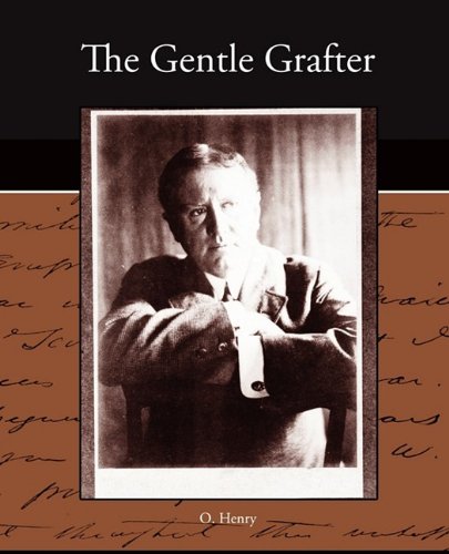 The Gentle Grafter Essays & Short Stories