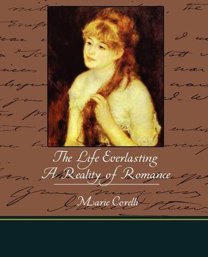 The Life Everlasting: A Reality of Romance Contemporary literature