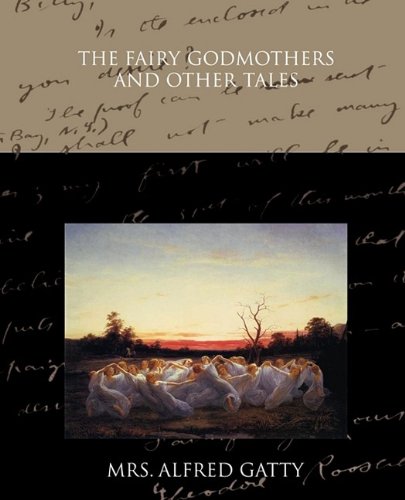 The Fairy Godmothers and Other Tales Fantasy & Sci-Fi