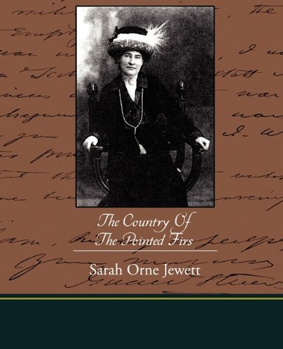 The Country of the Pointed Firs Classics