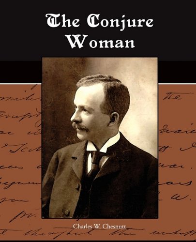 The Conjure Woman Essays & Short Stories