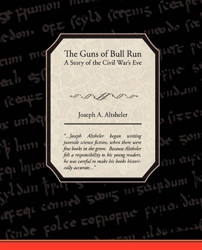 The Guns of Bull Run: A Story of the Civil War S Eve Contemporary literature Books