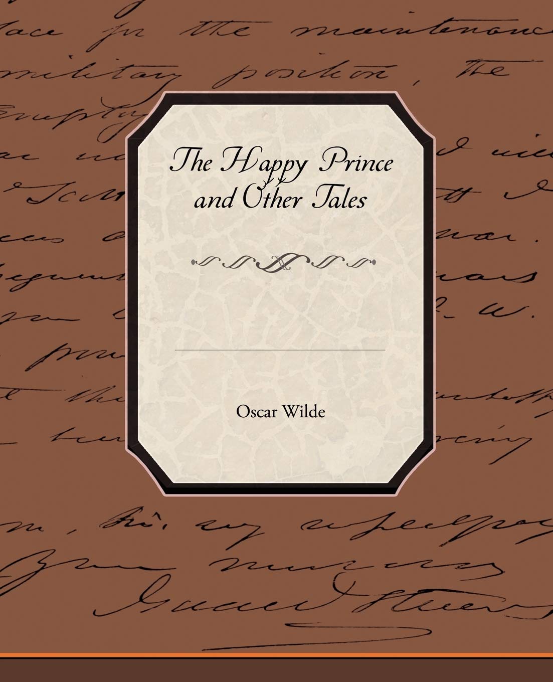 The Happy Prince and Other Tales Essays & Short Stories