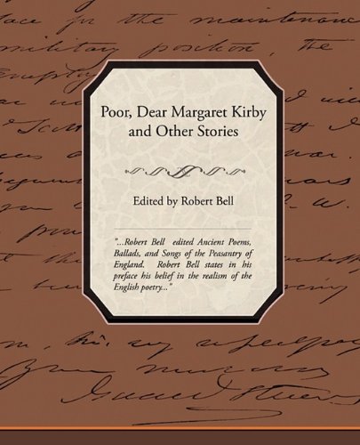 Poor, Dear Margaret Kirby and Other Stories Essays & Short Stories