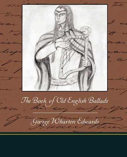The Book of Old English Ballads Contemporary literature