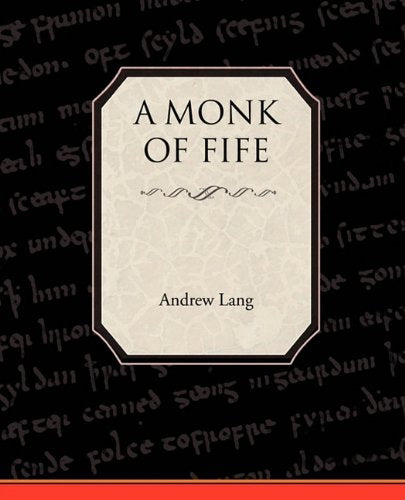 A Monk of Fife Classics