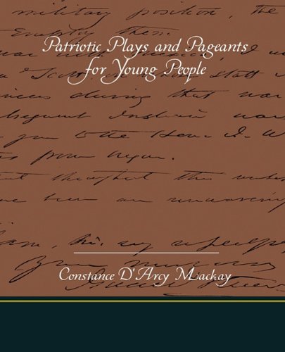 Patriotic Plays and Pageants for Young People Drama