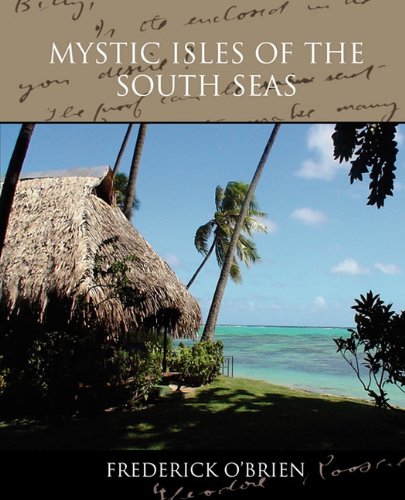 Mystic Isles of the South Seas Politics & History