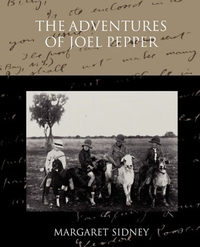 The Adventures of Joel Pepper Novels & Short Stories