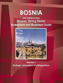 Bosnia and Herzegovina Mineral & Mining Sector Investment and Business Guide Law