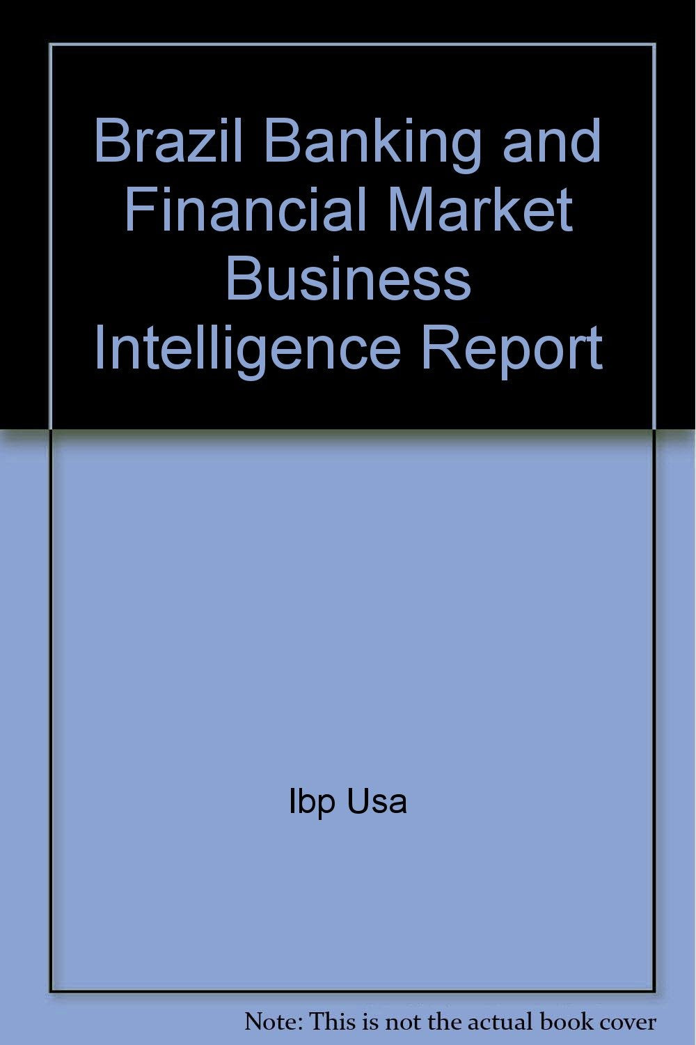 Brazil Banking and Financial Market Business Intelligence Report Law