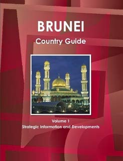 Brunei Country Study Guide 2010: Important Informatiojn and Contacts Law