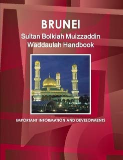 Brunei: Sultan Bolkiah Muizzaddin Waddaulah Handbook Law