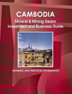 Cambodia Mineral & Mining Sector Investment and Business Guide Law