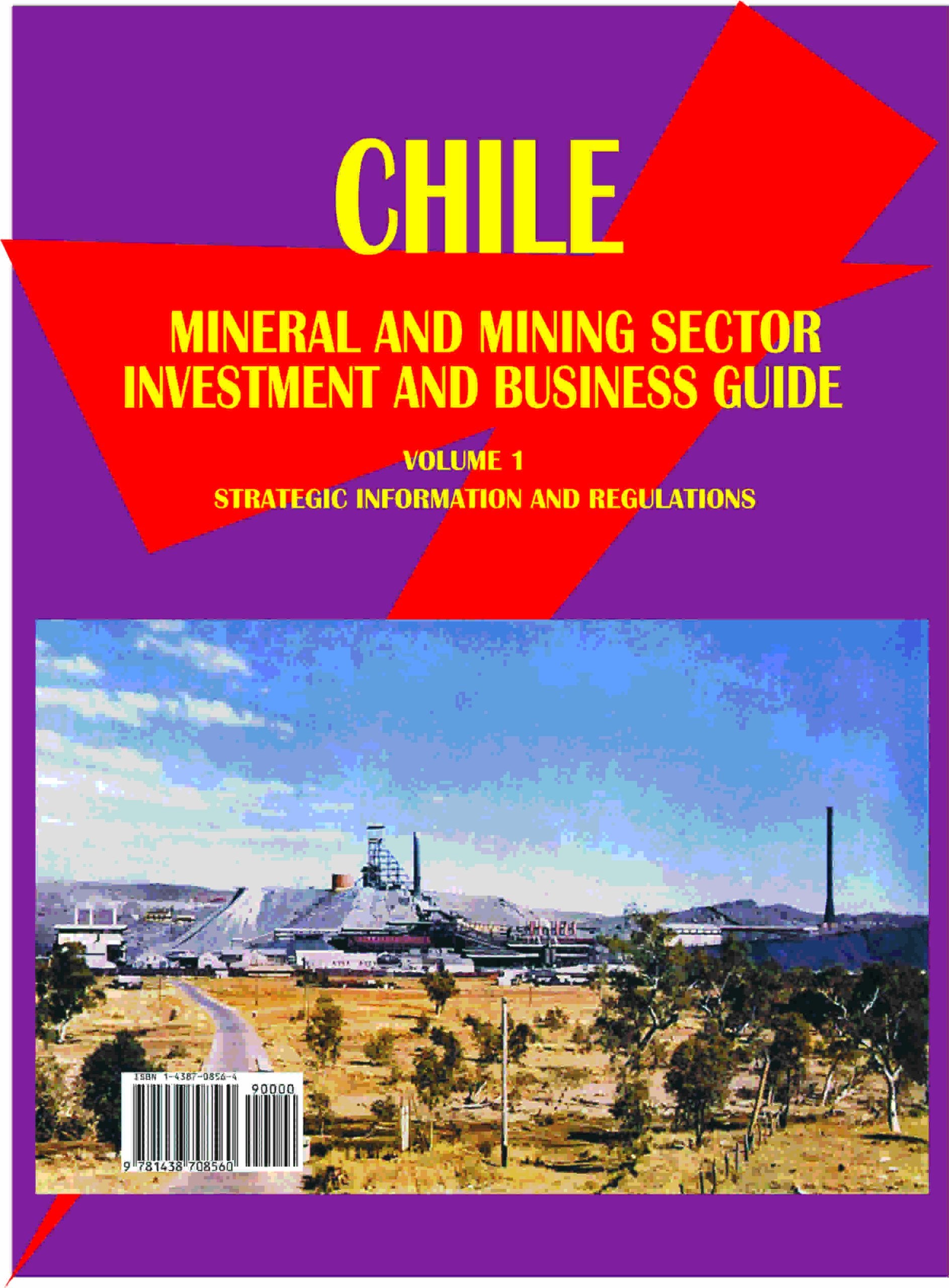 Chile Mineral & Mining Sector Investment and Business Guide Law
