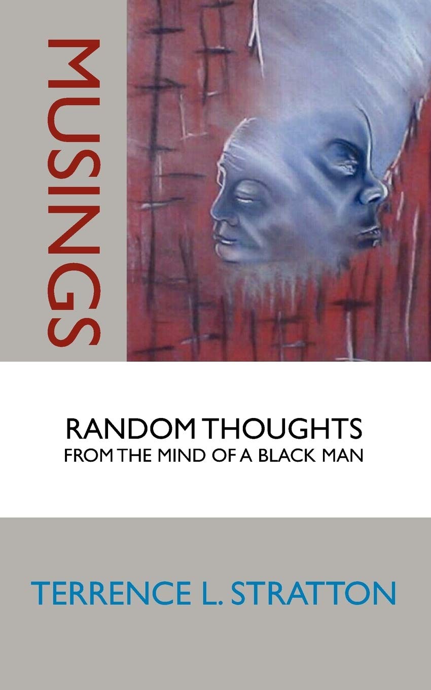 Musings: Random Thoughts from the Mind of a Black Man book