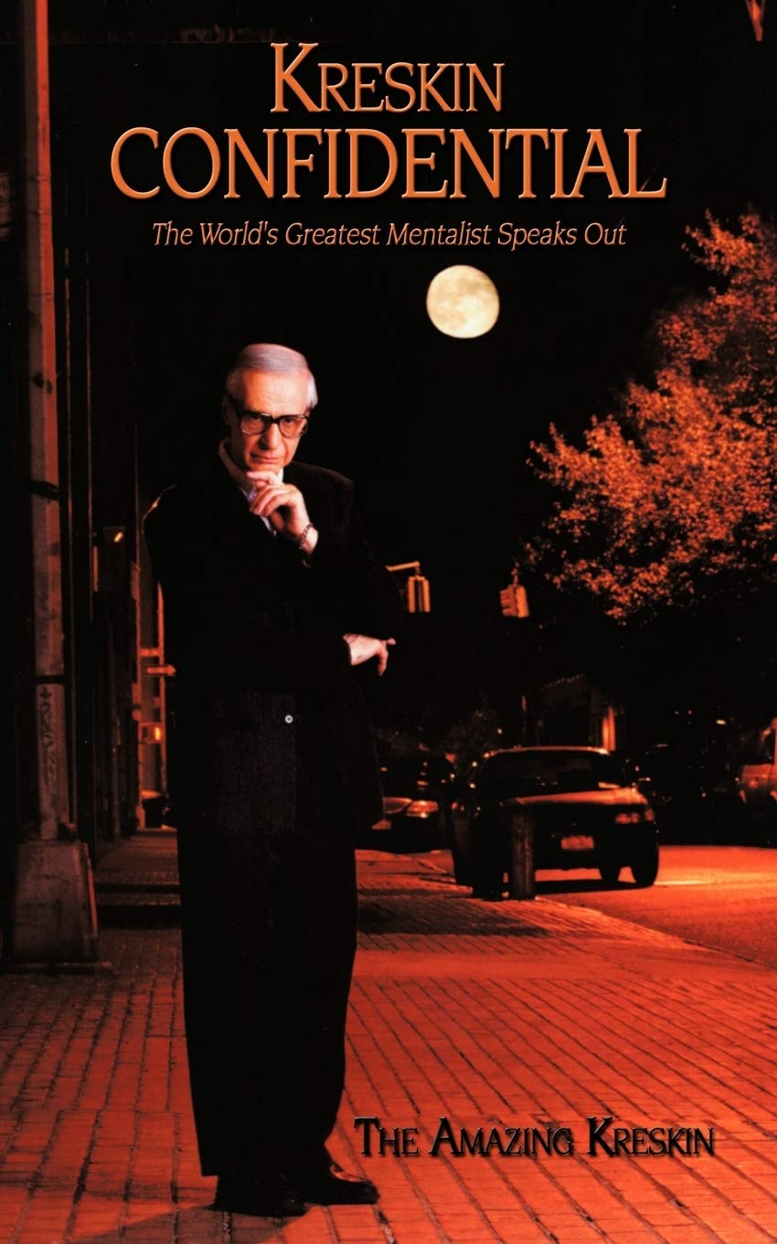 Kreskin Confidential: The World's Greatest Mentalist Speaks Out Memories