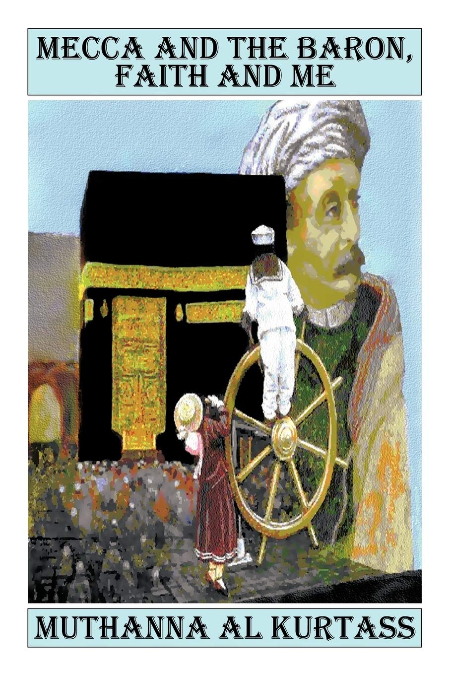 Mecca and the Baron, Faith and Me Memories
