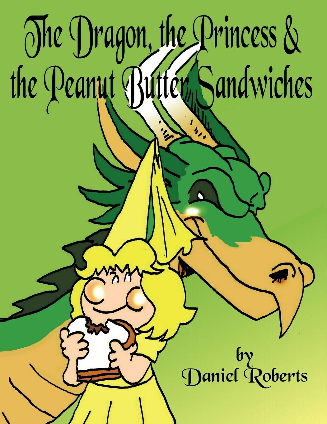 The Dragon, the Princess and the Peanut Butter Sandwiches Contemporary literature