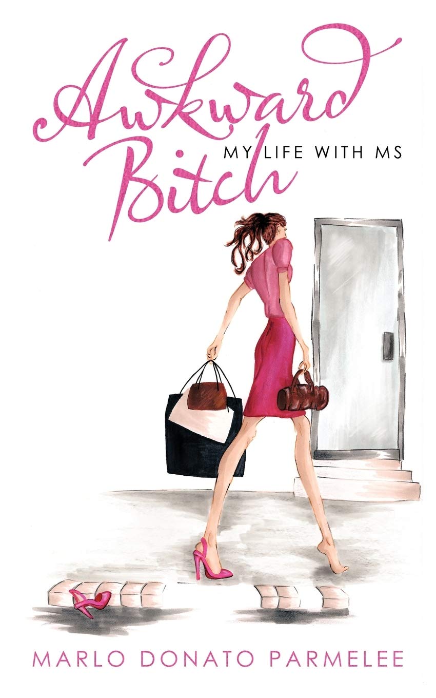 Awkward Bitch: My Life with MS Social Sciences
