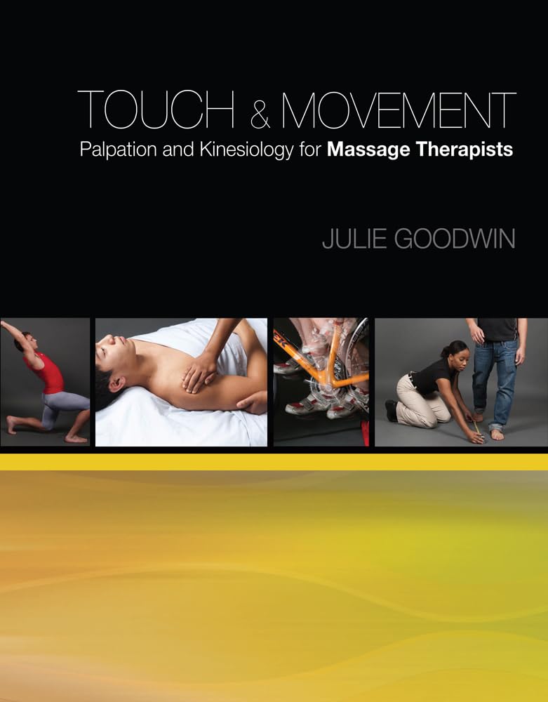 Touch & Movement: Palpation and Kinesiology for Massage Therapists Medicine
