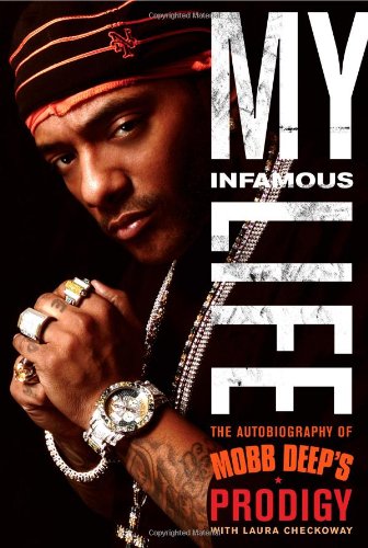 My Infamous Life: The Autobiography of Mobb Deep's Prodigy Pop culture