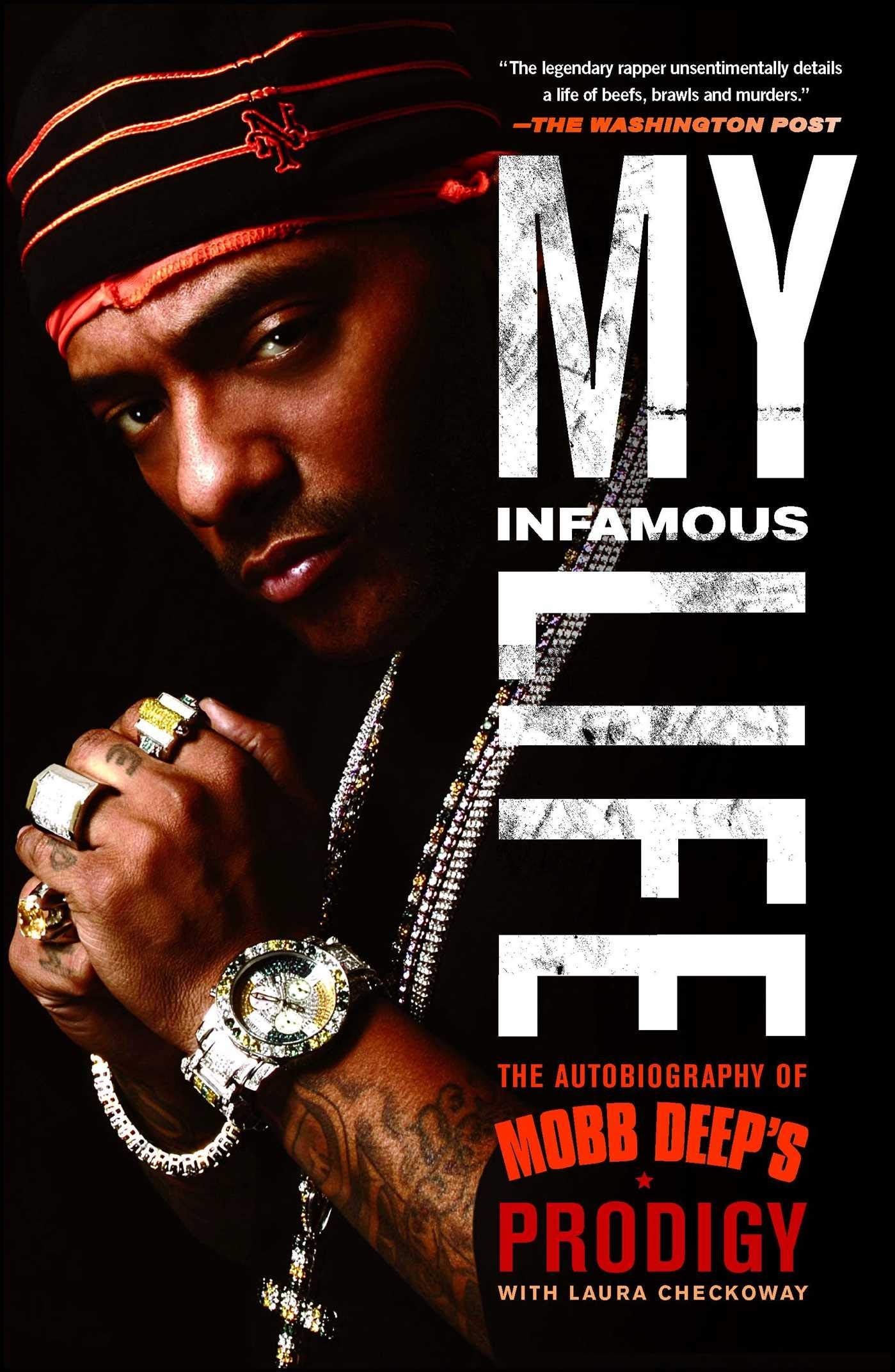 My Infamous Life: The Autobiography of Mobb Deep's Prodigy Books