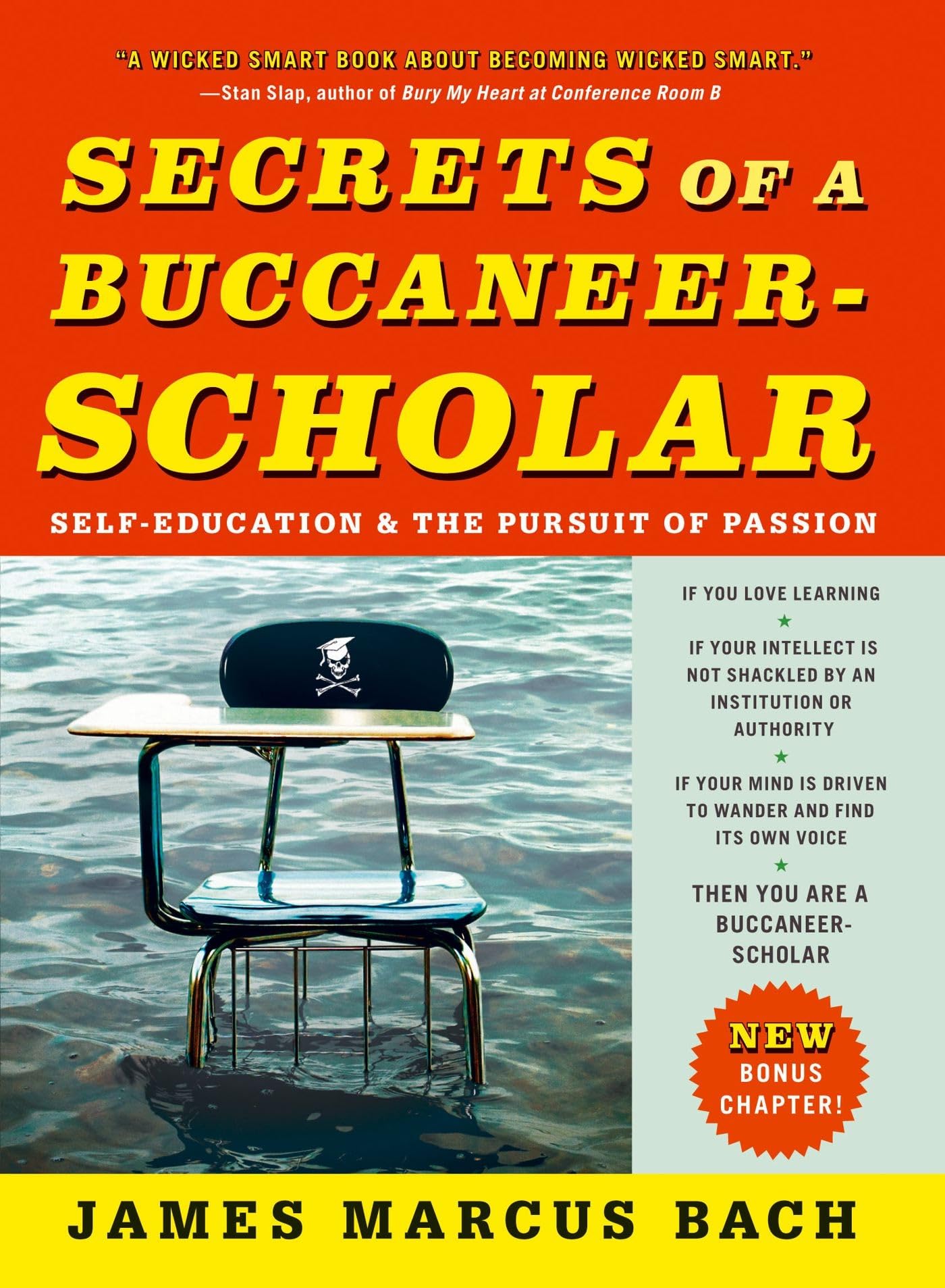 Secrets of a Buccaneer-Scholar: Self-Education and the Pursuit of Passion Business, Finance & Career