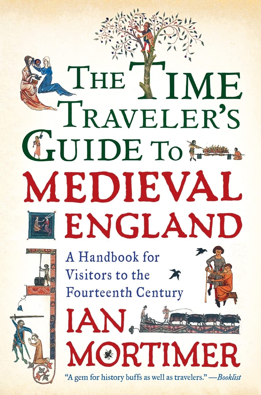 The Time Traveler's Guide to Medieval England Politics & History