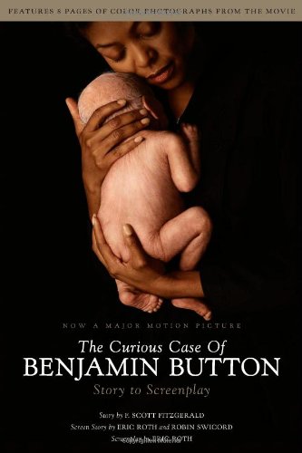 The Curious Case of Benjamin Button: Story to Screenplay book