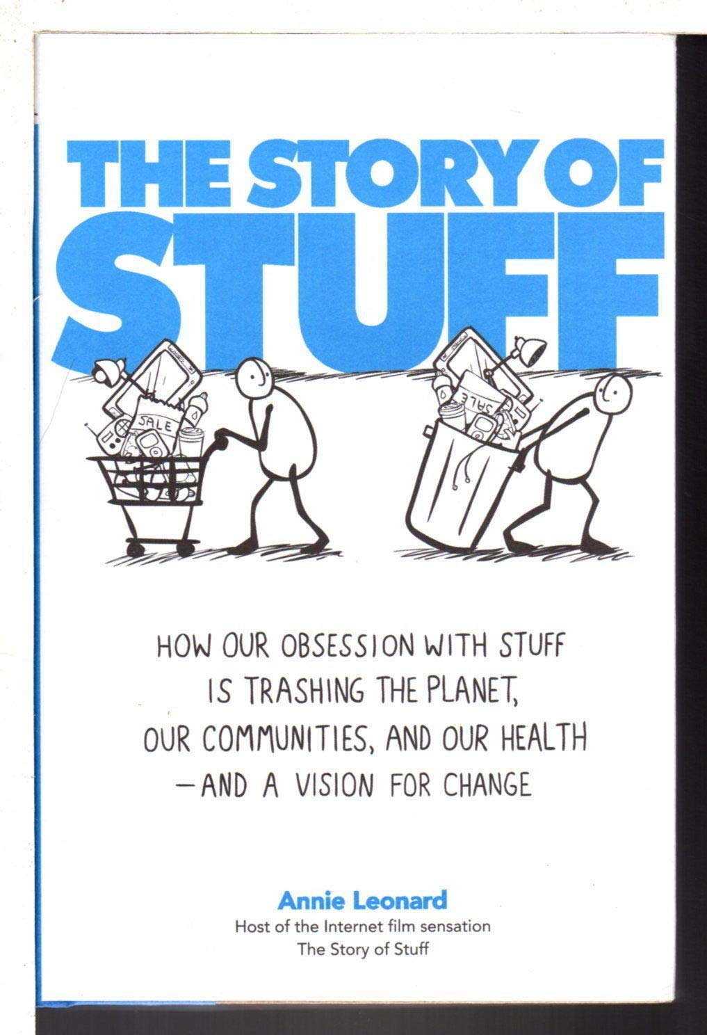 The Story of Stuff: How Our Obsession with Stuff Is Trashing the Planet, Our Communities, and Our Health-and a Vision for Change Mathematics