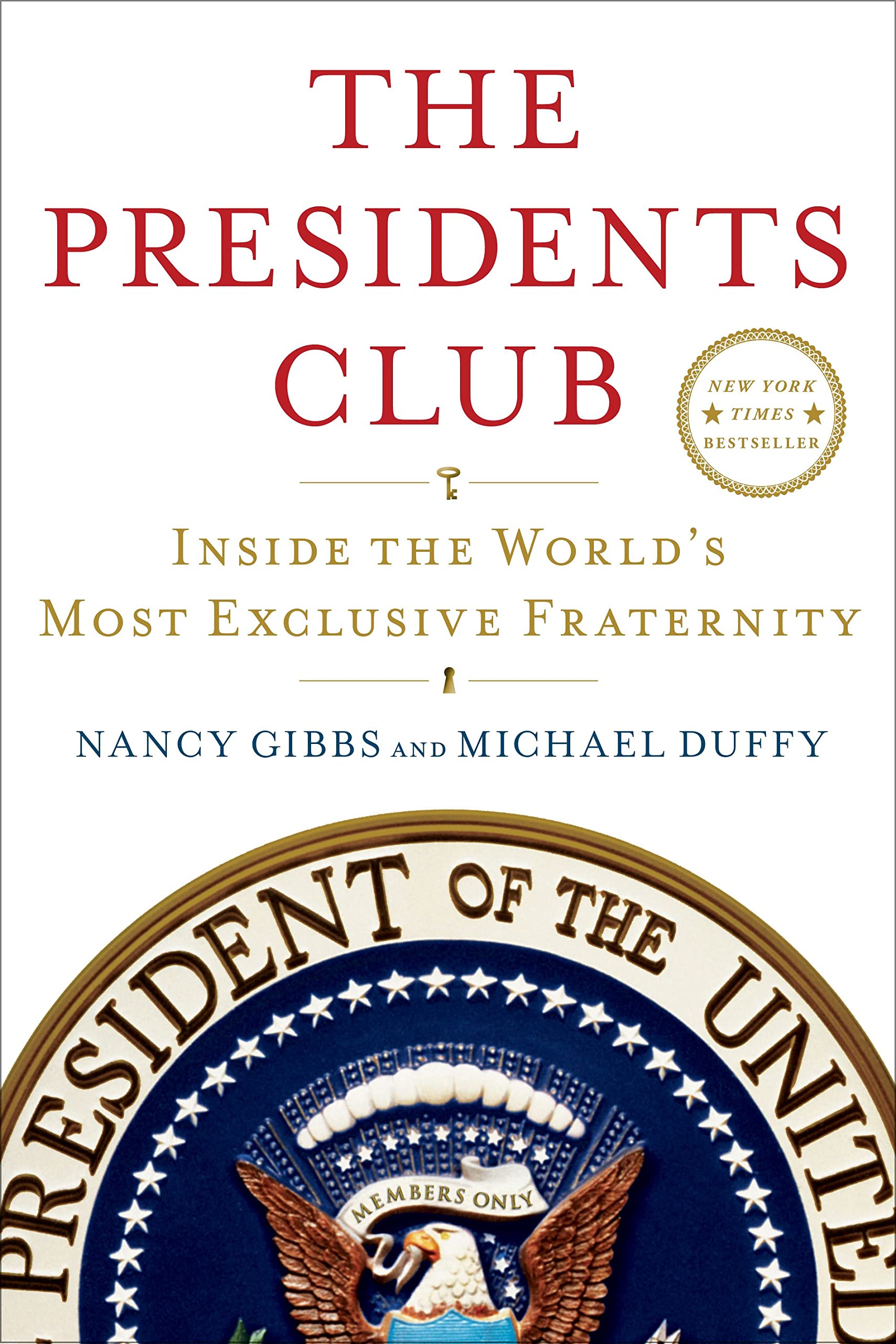 The Presidents Club: Inside the World's Most Exclusive Fraternity Memories