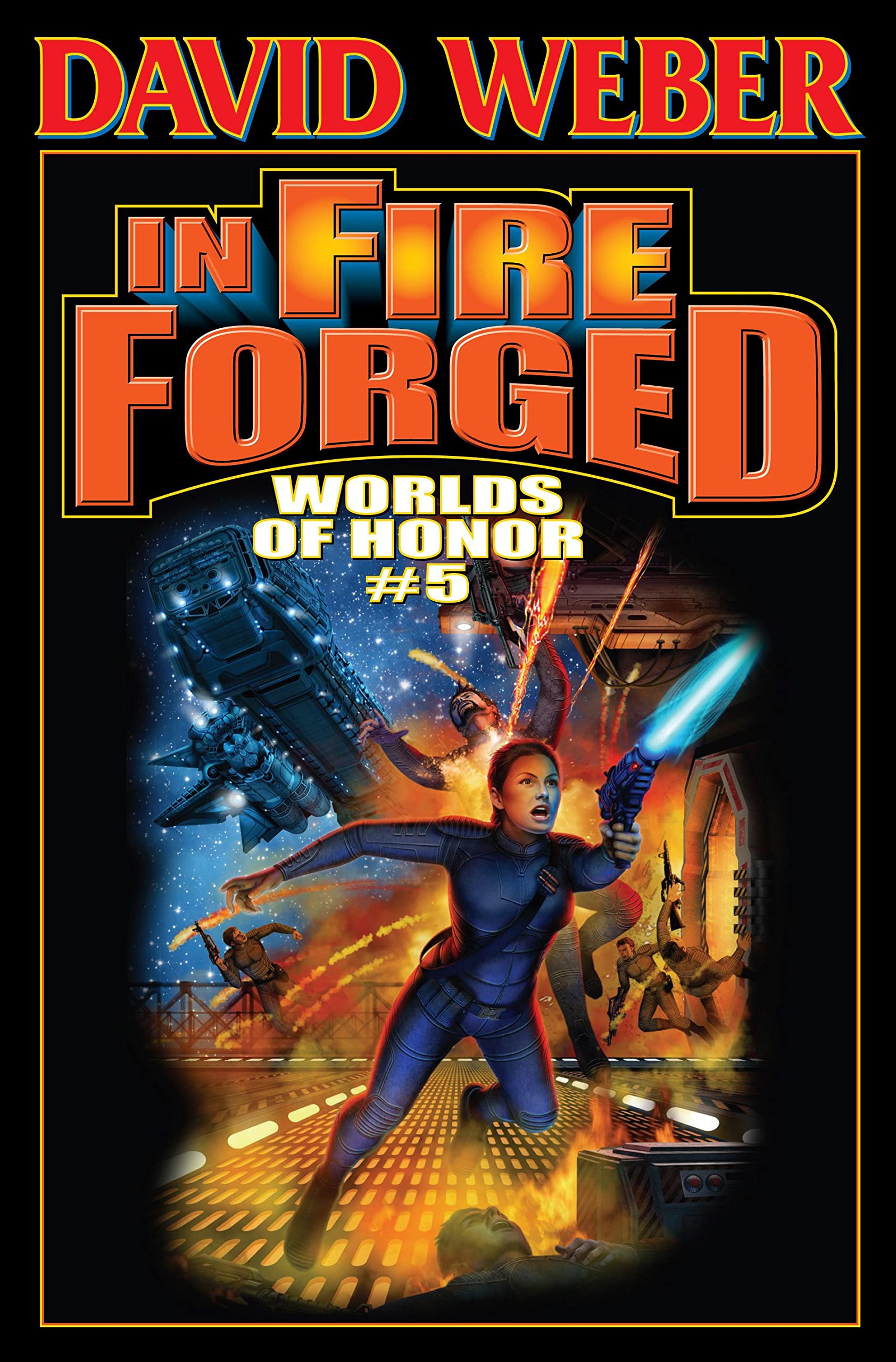 In Fire Forged: Worlds of Honor V (Volume 5) (Worlds of Honor (Weber), Band 5) Contemporary literature