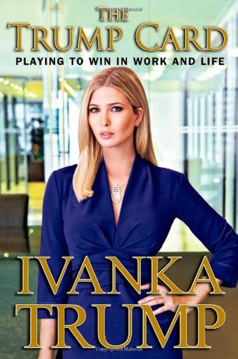 The Trump Card: Playing to Win in Work and Life Business, Finance & Career