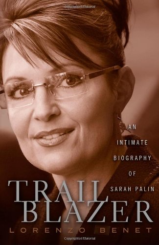 Trailblazer: An Intimate Biography of Sarah Palin Inspiring women