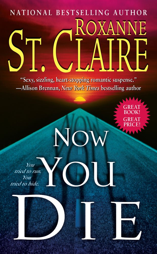 Now You Die (The Bullet Catchers, Band 6) Romantic Thrillers