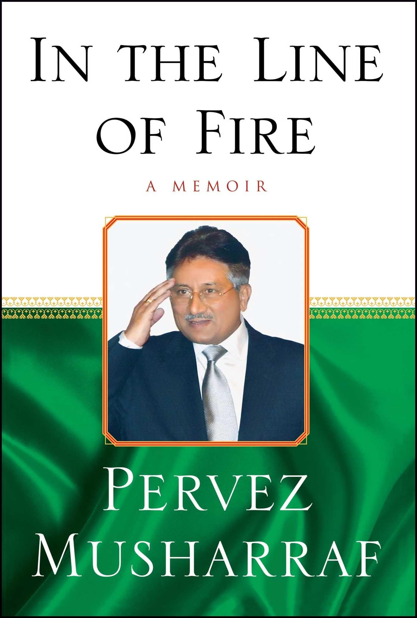 In the Line of Fire: A Memoir Politics & Society
