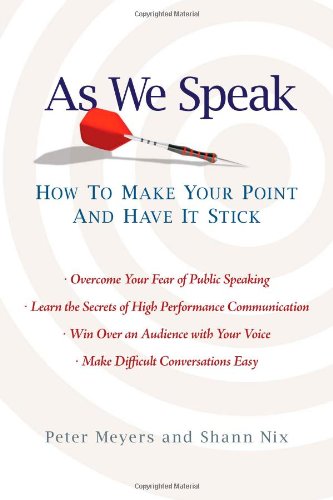 As We Speak: How to Make Your Point and Have It Stick Business, Finance & Career