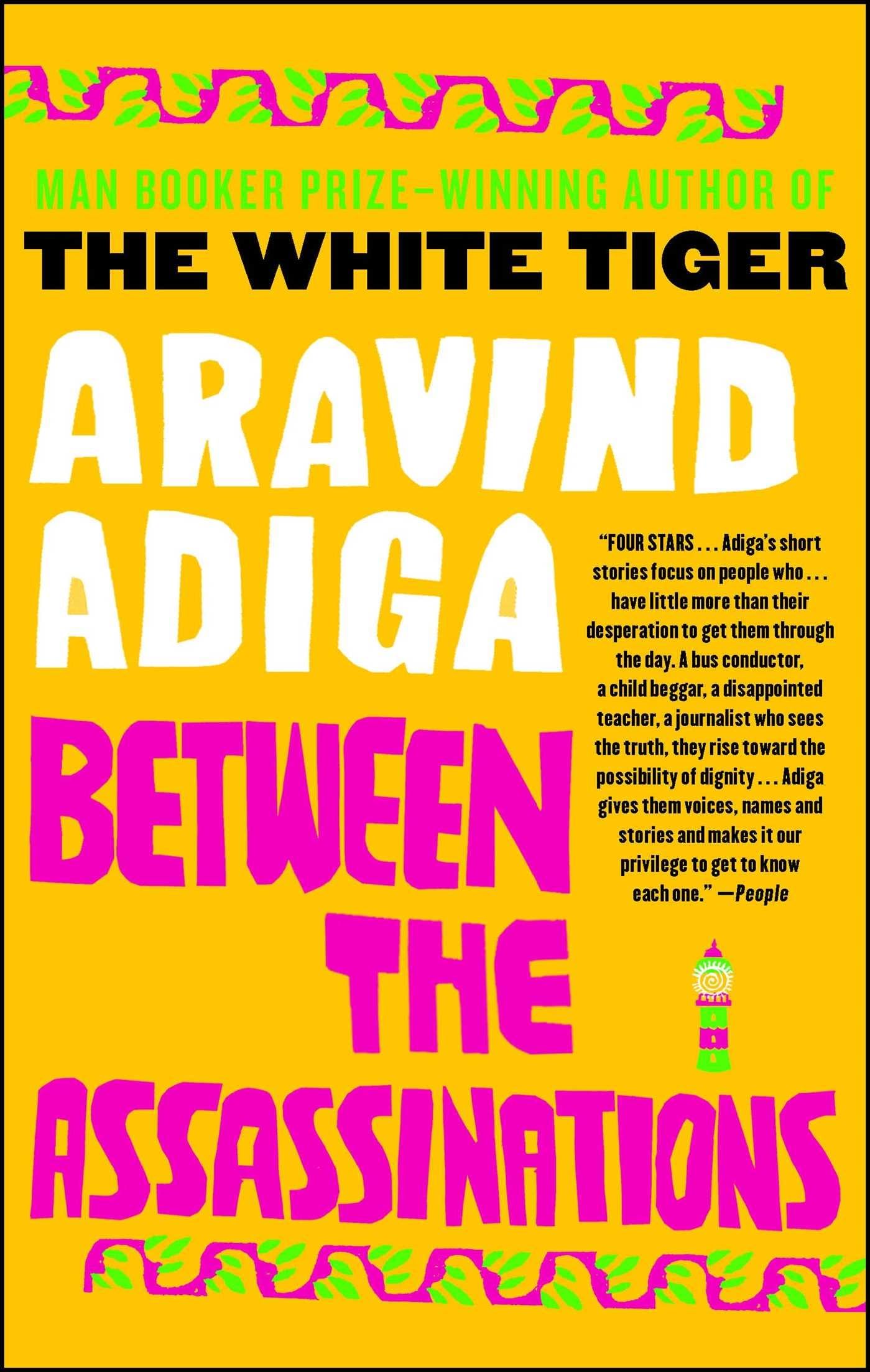 Between the Assassinations Essays & Short Stories