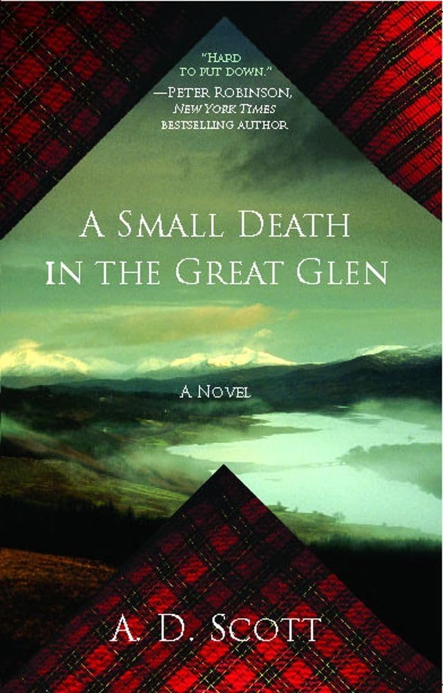 A Small Death in the Great Glen: A Novel (Highland Gazette Mystery Series, The, Band 1) Contemporary literature