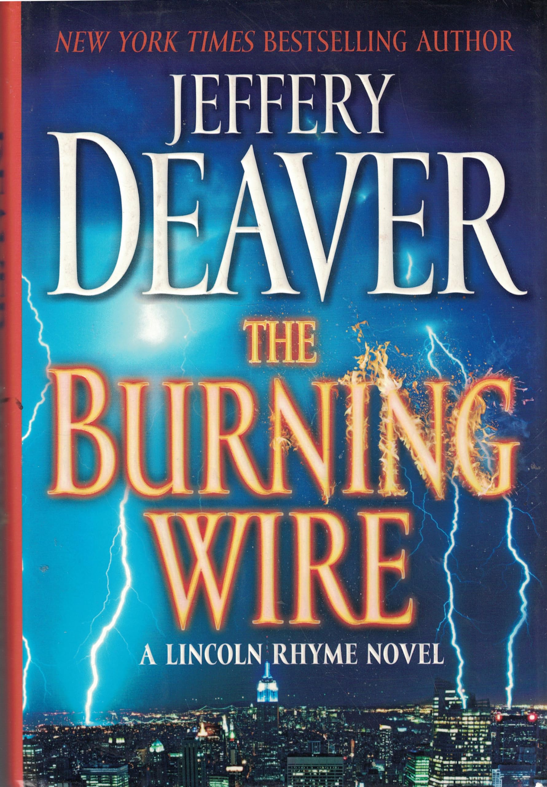 The Burning Wire: A Lincoln Rhyme Novel Action & Adventure
