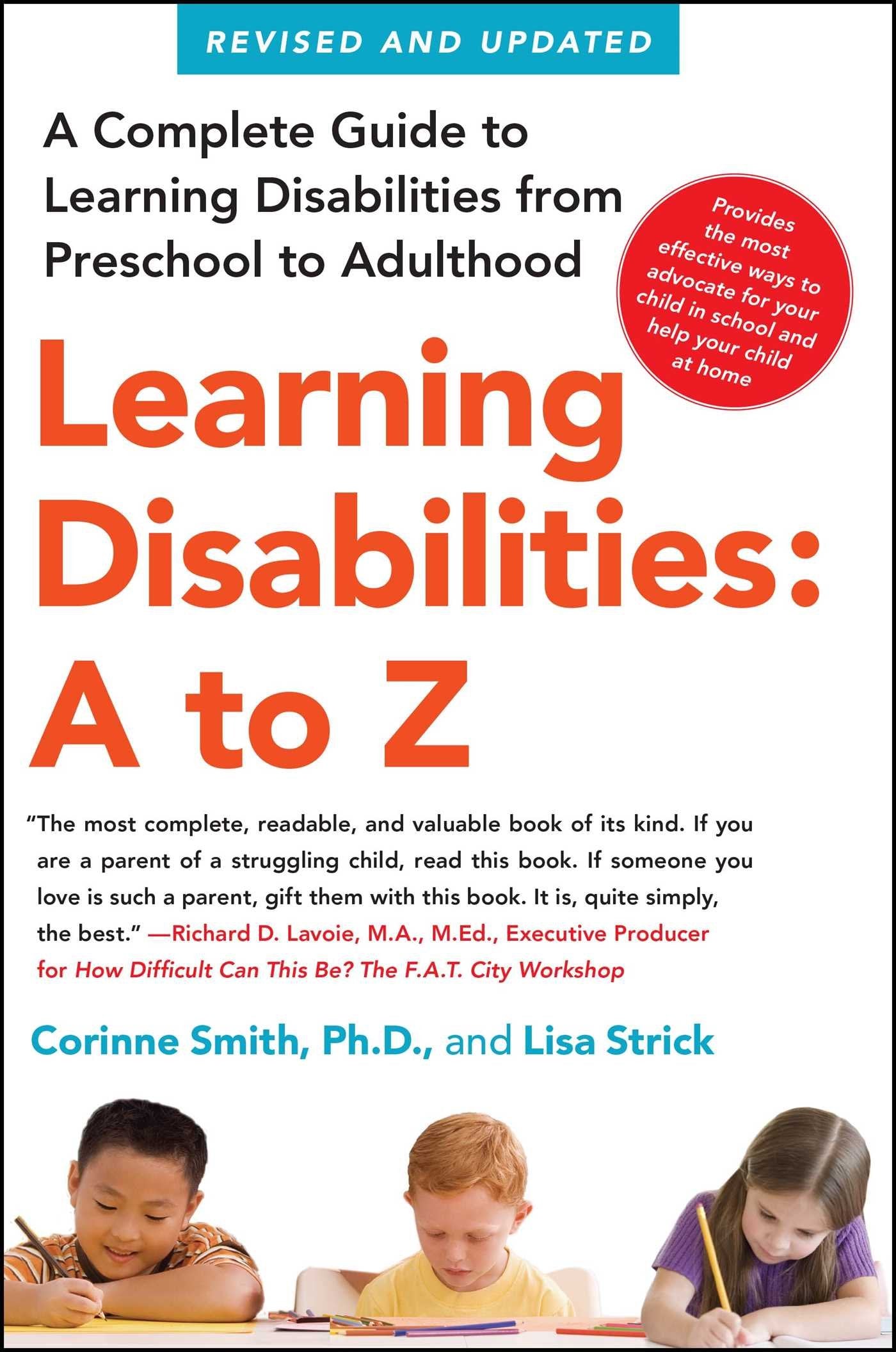 Learning Disabilities: A to Z: A Complete Guide to Learning Disabilities from Preschool to Adulthood book