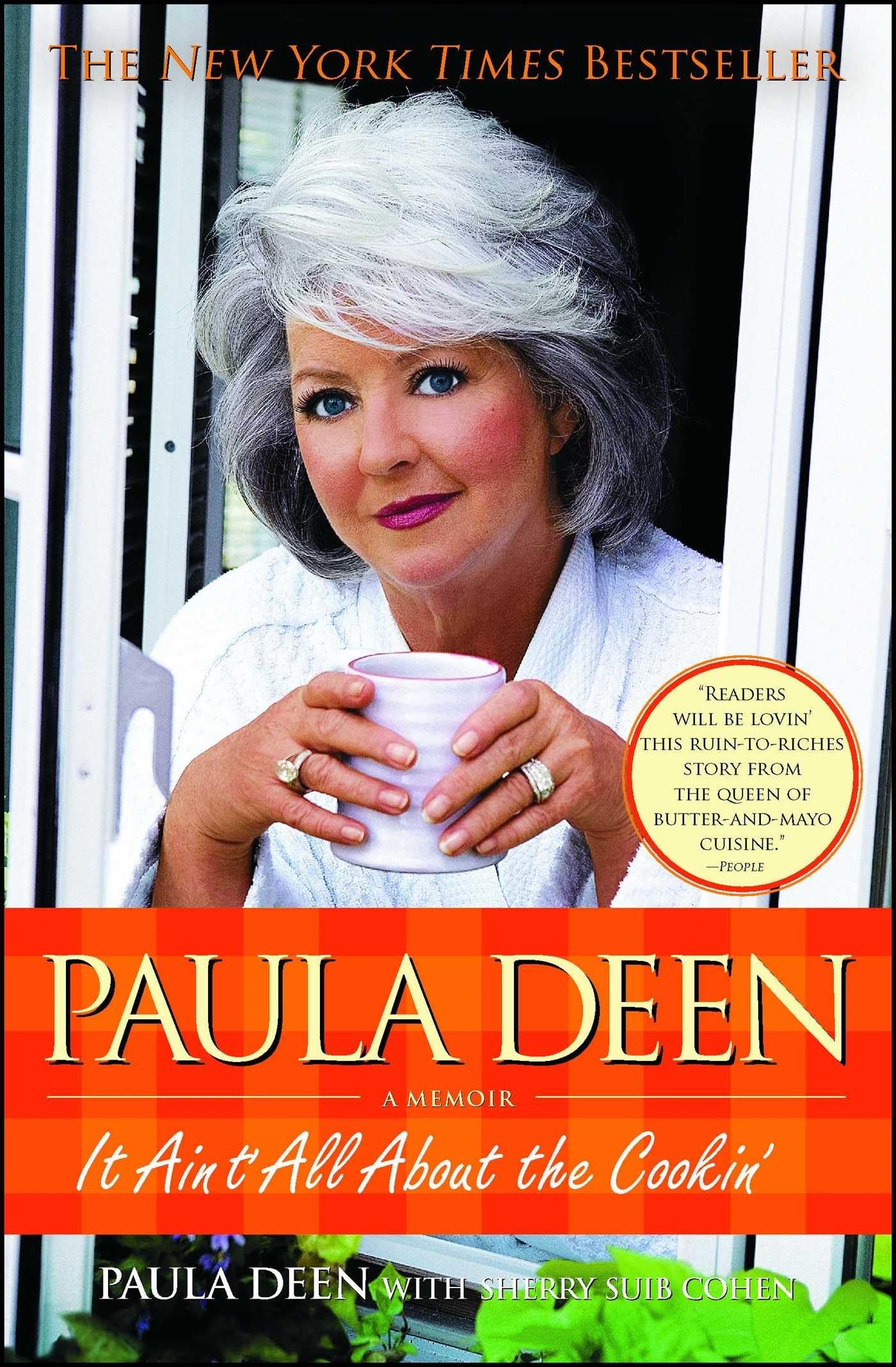 Paula Deen: It Ain't All About the Cookin' Art & Literature